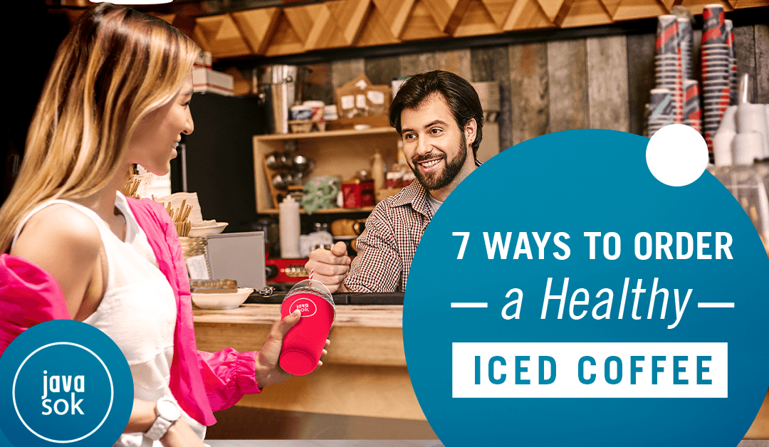 How to Order a Healthy Iced Coffee