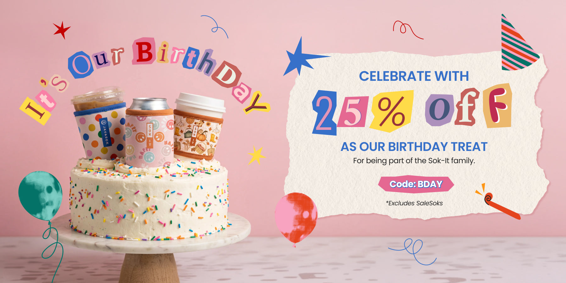 Collection_Mobile_Banner__SI_8.03.26_-_Site_Banner_-_Sok-It_Birthday_Bash_25_Off_excludes_SaleSoks__V2.jpg