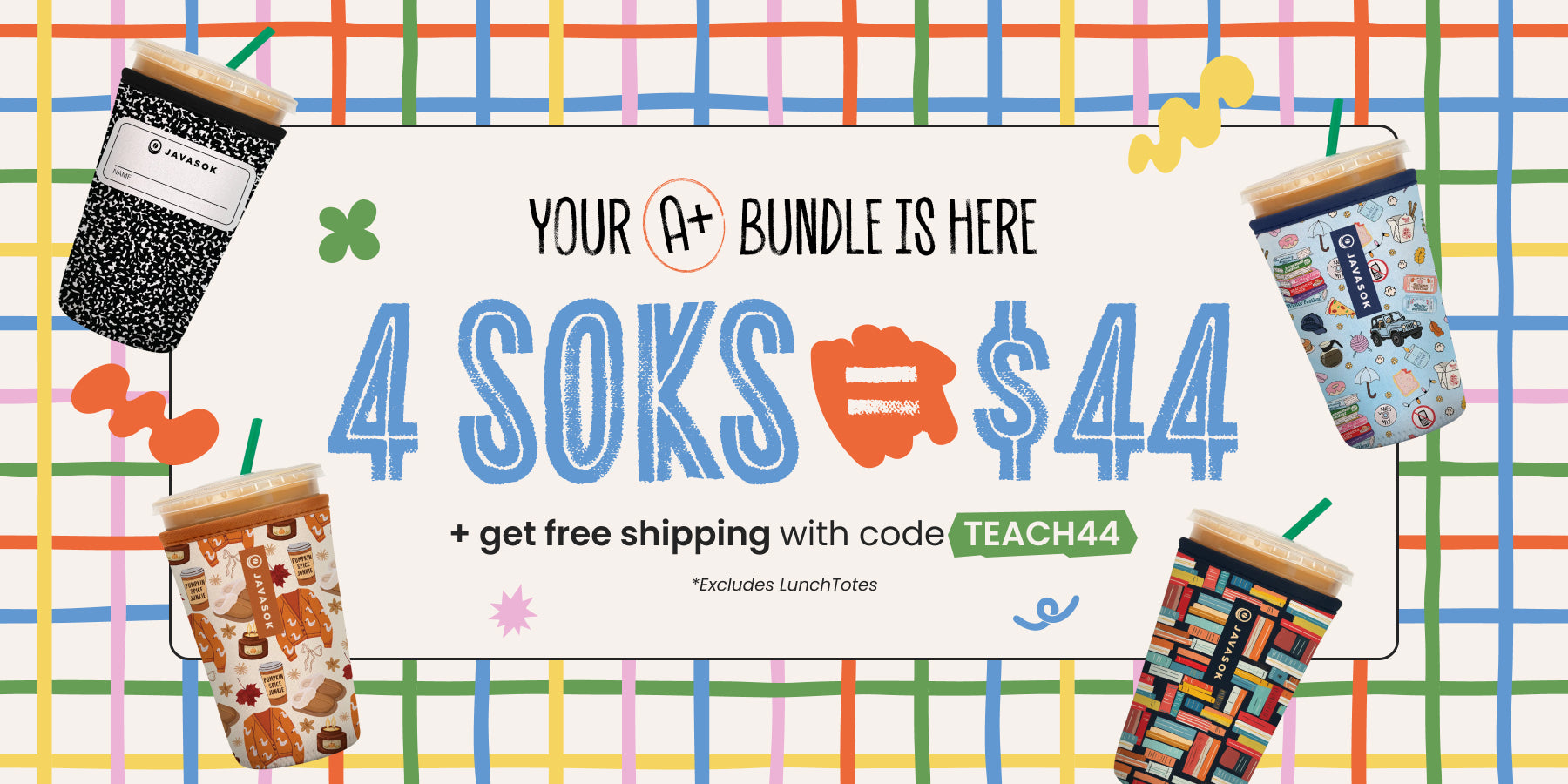 Promotional banner for a 4 Soks $44 sale, featuring four iced coffee cups with javasoks in various patterns and colors, with text reading 'YOUR A+ BUNDLE IS HERE 4 SOKS $44' and 'Shop The A+ Sale' on a colorful plaid background.